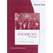 Practice Tests for Andersen/Taylor’s Sociology: The Essentials