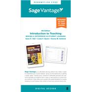 Sage Vantage: Introduction to Teaching: Making a Difference in Student Learning