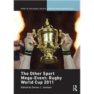 The Other Sport Mega-Event: Rugby World Cup 2011