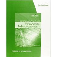 Study Guide for Brigham/Houston's Fundamentals of Financial Management, 14th