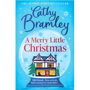 A Merry Little Christmas The most heart-warming, surprising and cosy festive story to curl up with this Christmas