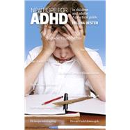 New hope for ADHD in children and adults: A practical guide