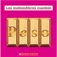 Peso (Las Matemáticas Cuentan): Weight (Math Counts in Spanish)