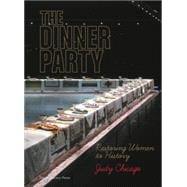 The Dinner Party Restoring Women to History