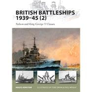 British Battleships 1939–45 (2) Nelson and King George V Classes