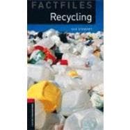 Oxford Bookworms Factfiles: Recycling Level 3: 1000-Word Vocabulary