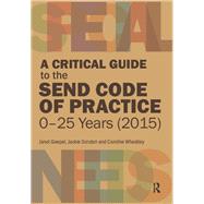 A Critical Guide to the SEND Code of Practice 0-25 Years (2015)