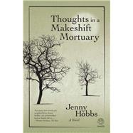 Thoughts in a Makeshift Mortuary