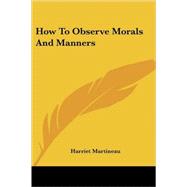 How to Observe Morals And Manners