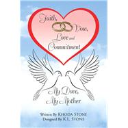 Faith, Vow, Love and Commitment