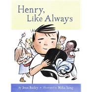 Henry, Like Always Book 1