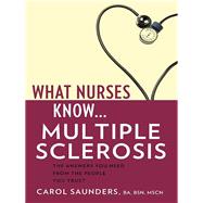 What Nurses Know ... Multiple Sclerosis