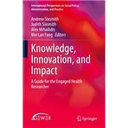 Knowledge, Innovation, and Impact in Health