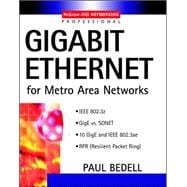 Gigabit Ethernet for Metro Area Networks