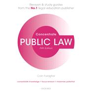 Public Law Concentrate Law Revision and Study Guide