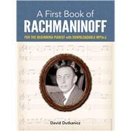 A First Book of Rachmaninoff for the Beginning Pianist with Downloadable MP3s