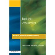 Baseline Assessment: Practice, Problems and Possibilities