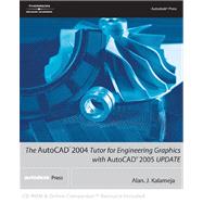 The Autocad 2004 Tutor For Engineering Graphics With Autocad 2005 Update