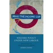 Welfare Policy under New Labour The Politics of Social Security Reform