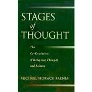 Stages of Thought The Co-Evolution of Religious Thought and Science