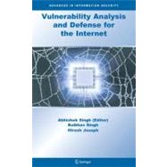 Vulnerability Analysis And Defense For The Internet