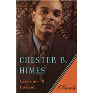 Chester B. Himes A Biography