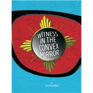 Witness in the Convex Mirror