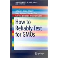 How to Reliably Test for Gmos