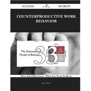 Counterproductive work behavior 33 Success Secrets - 33 Most Asked Questions On Counterproductive work behavior - What You Need To Know