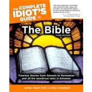 The Complete Idiot's Guide to the Bible, 3rd Edition
