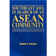 Southeast Asia in Search of an Asean Community