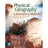 Physical Geography Laboratory Manual, 13th edition - Pearson+ Subscription