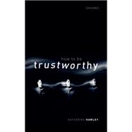 How To Be Trustworthy