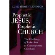 Prophetic Jesus, Prophetic Church