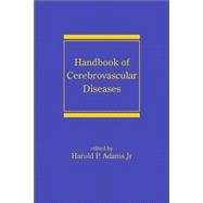 Handbook of Cerebrovascular Diseases, Second Edition, Revised and Expanded