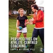 Perspectives on Athlete-centred Coaching