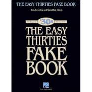 The Easy 1930s Fake Book 100 Songs in the Key of C