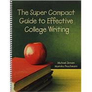 The Super Compact Guide to Effective College Writing