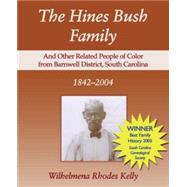 The Hines Bush Family