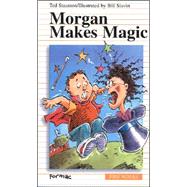 Morgan Makes Magic