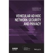 Vehicular Ad Hoc Network Security and Privacy