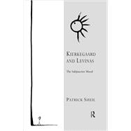 Kierkegaard and Levinas: The Subjunctive Mood
