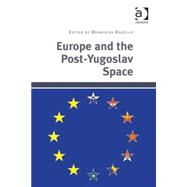 Europe and the Post-yugoslav Space