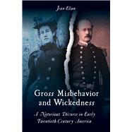 Gross Misbehavior and Wickedness