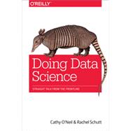 Doing Data Science, 1st Edition