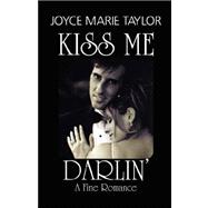 Kiss Me Darlin' : A Fine Romance