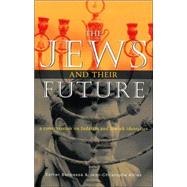 The Jews and Their Future; A Conversation on Judaism and Jewish Identities