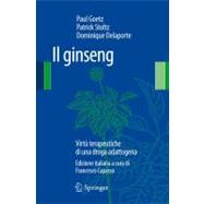 Il Ginseng: Virt   Terapeutiche Di Una Droga Adattogena