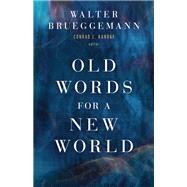 Old Words for a New World