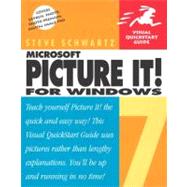 Microsoft Picture It! 7 for Windows: Visual QuickStart Guide